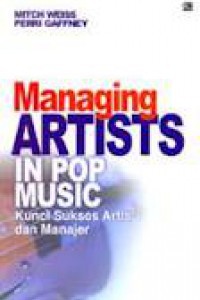 Image of Managing Artists In Pop Music : Kunci Sukses Artis dan Manajer